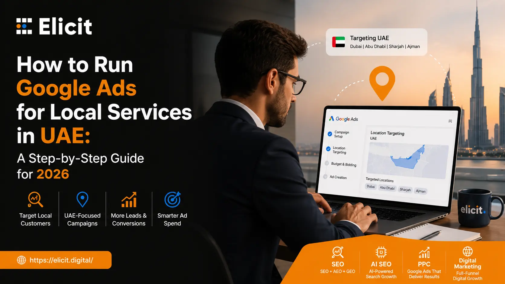 How to Run Google Ads for Local Services in UAE - A Step-by-Step Guide