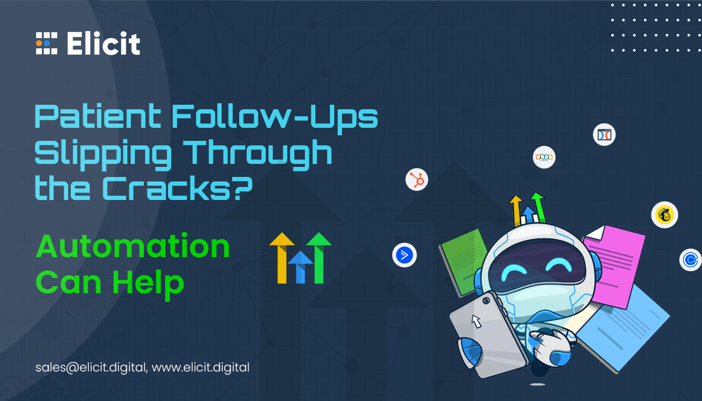 Struggling to Keep Up with Patient Follow-Ups? Automation Might Be the Relief Your Clinic Needs