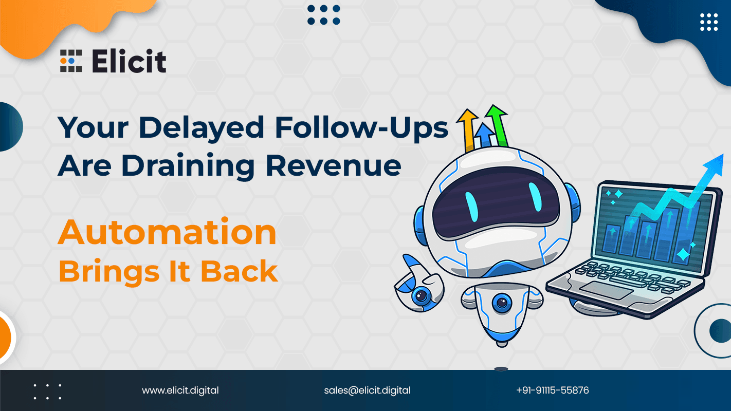 How Much Revenue Is Slipping Away Due to Delayed Follow-Ups and Could Automation Recover It?