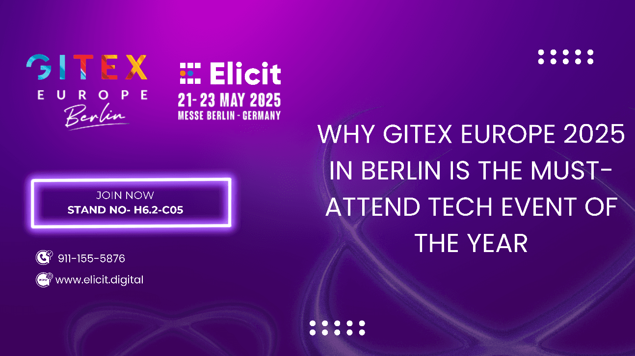 Why GITEX Europe 2025 in Berlin Is the Must-Attend Tech Event of the Year