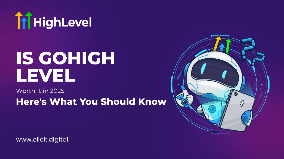 Is GoHighLevel Worth It in 2025? Here's What You Should Know