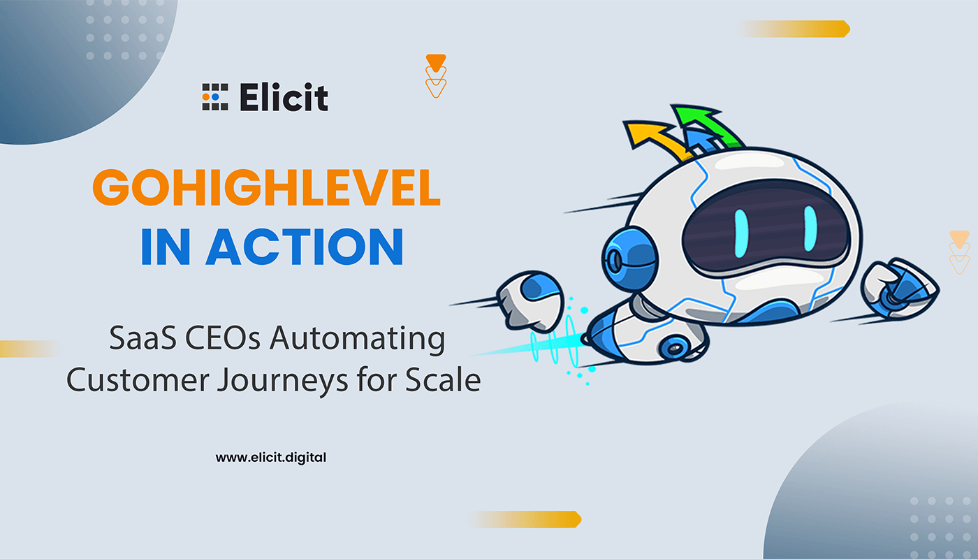 How SaaS CEOs Use GoHighLevel to Automate Customer Journeys at Scale