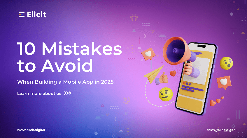 10 Mistakes to Avoid When Building a Mobile App in 2025