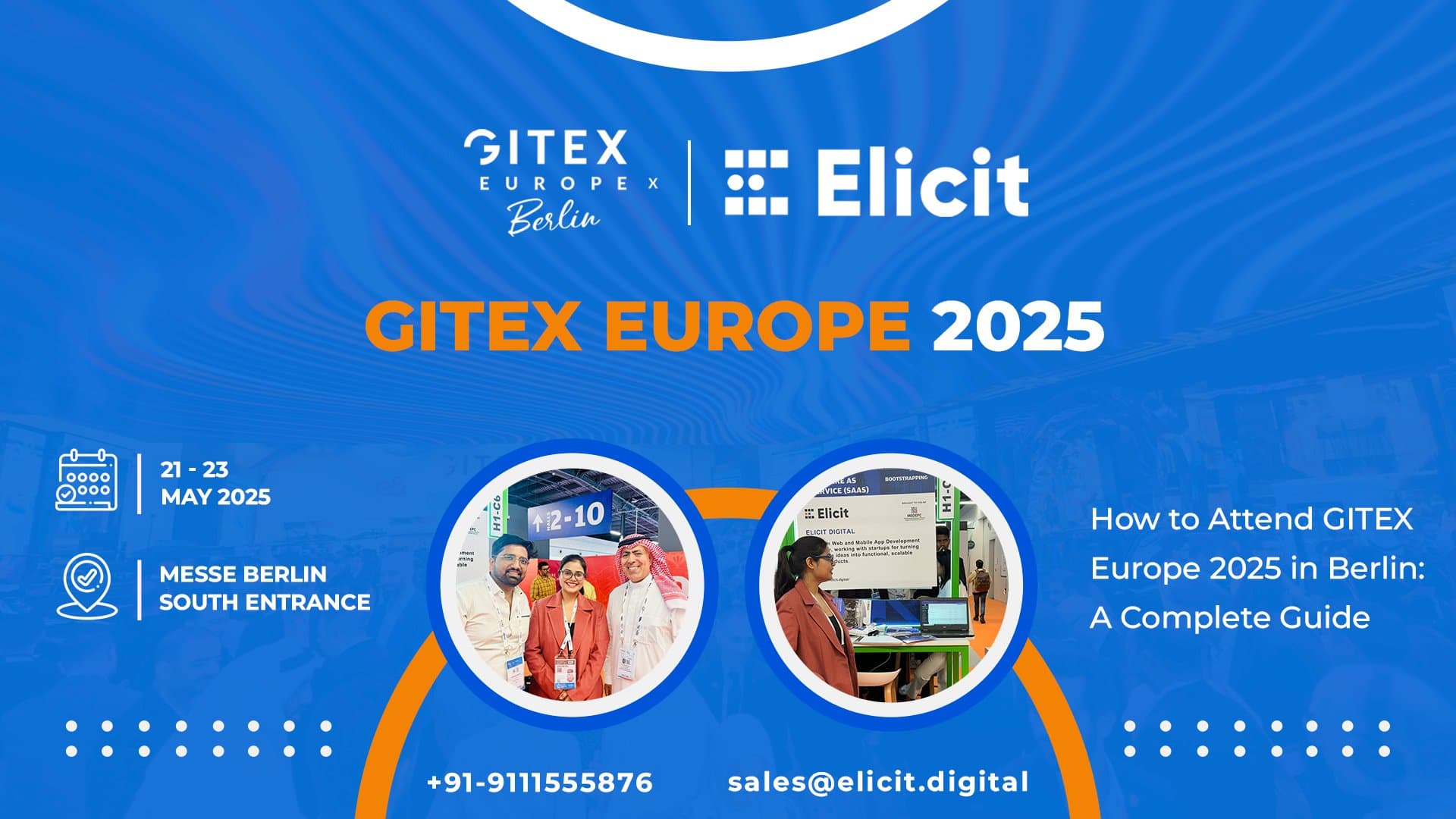 How to Attend GITEX Europe 2025 in Berlin: A Complete Guide