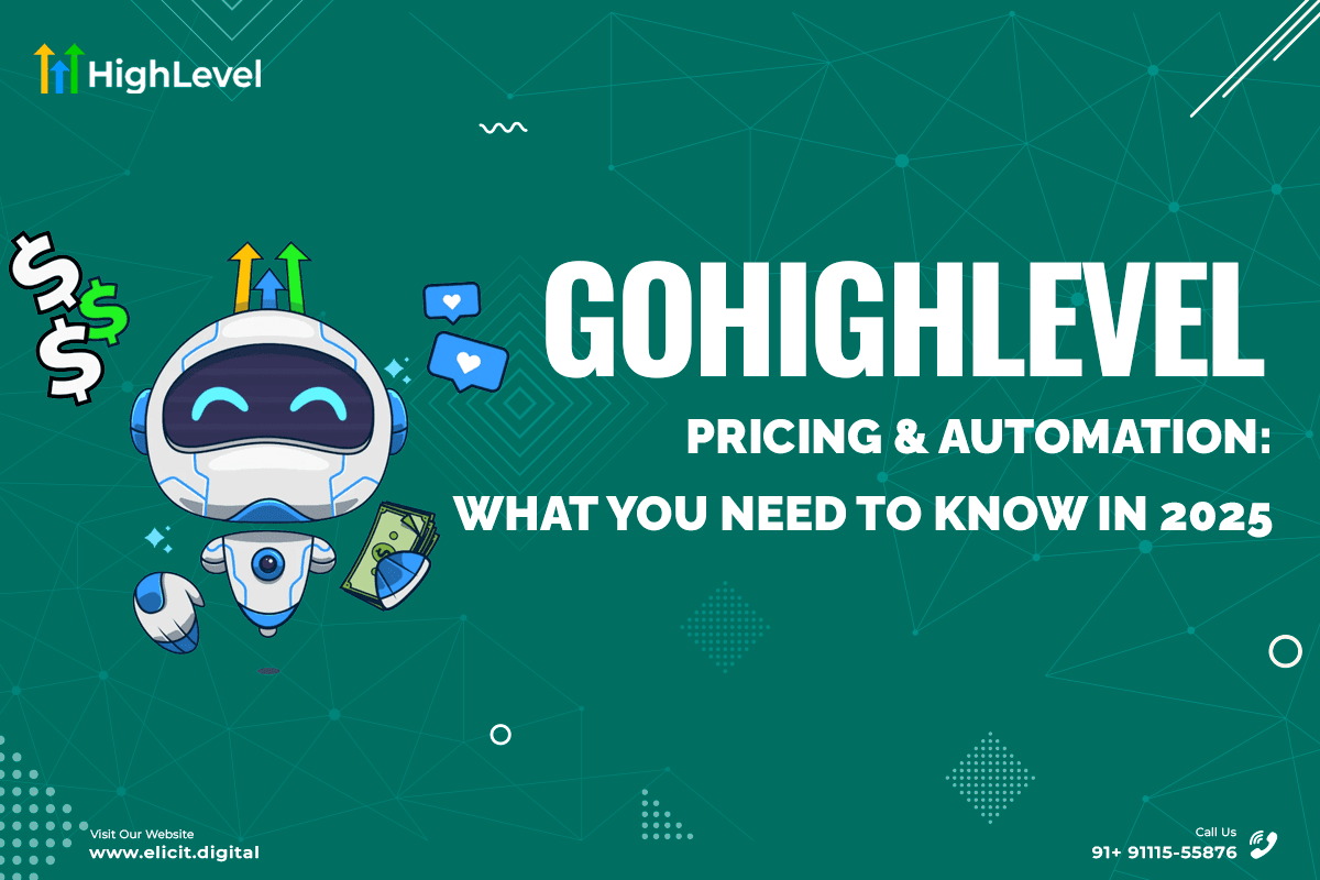 GoHighLevel Pricing & Automation: What You Need to Know in 2025