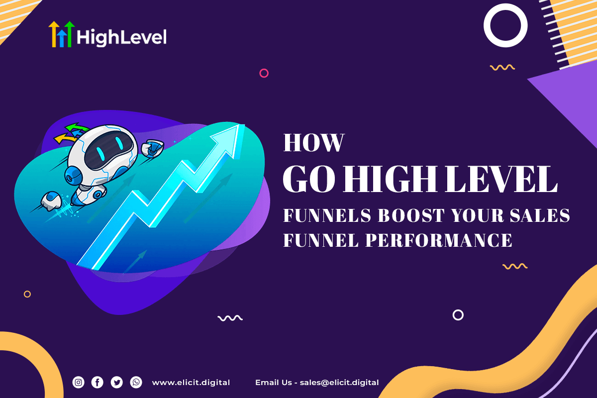 How GoHighLevel Funnels Boost Your Sales Funnel Performance