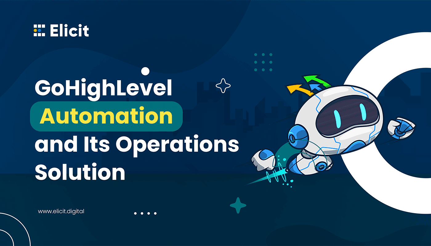 Why GoHighLevel Automation is the Smart Operations Solution for B2B Teams?
