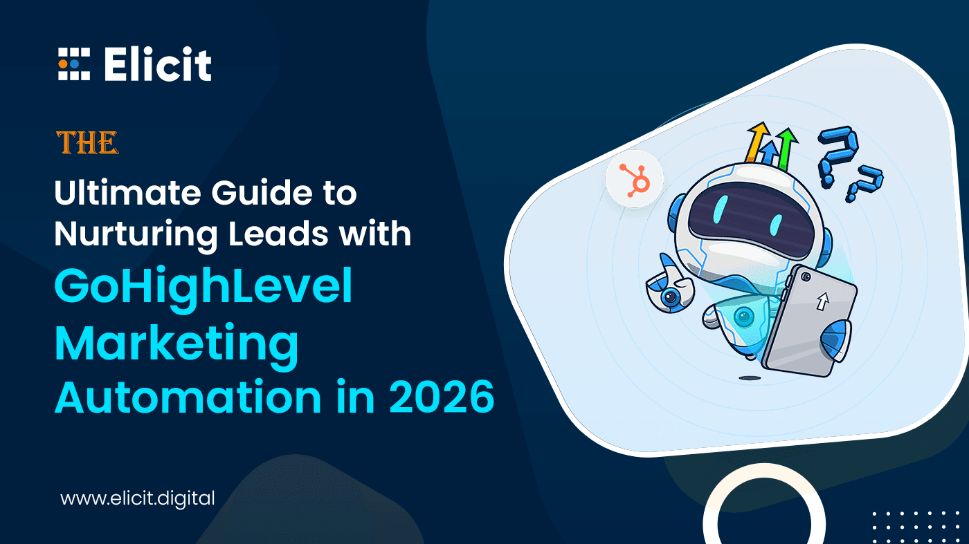 Complete Guide to Lead Nurturing with GoHighLevel Marketing Automation in 2026